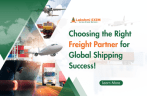 Choosing the Right Freight Partner for Global Shipping Success